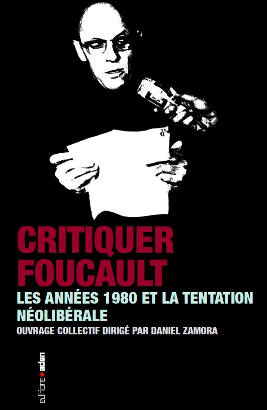 Critiquer Foucault 