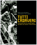Tutti Cadaveri Tutti Cadaveri