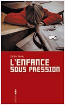 L’Enfance sous pression L’Enfance sous pression
